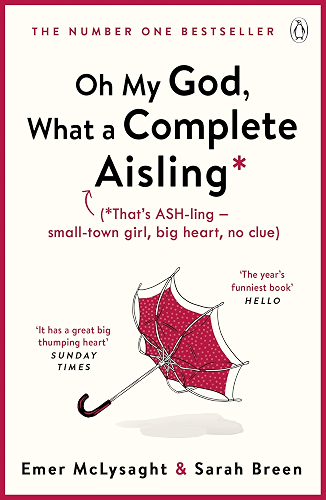 Download Oh My God, What a Complete Aisling (Aisling 1) (English Edition) PDF