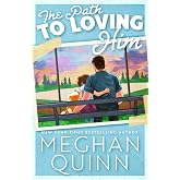The Path to Loving Him