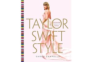 Taylor Swift Style: Fashion Through the Eras