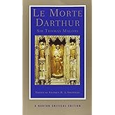 Le Morte Darthur: A Norton Critical Edition (Norton Critical Editions)