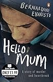 Hello Mum: From the Booker prize-winning author of Girl, Woman, Other (Quick Reads)