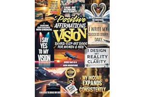 Positive Affirmations Vision Board Clip Art Book For Women and Men: Manifest Your Dream Life and Empower the Law of Attractio