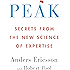 Peak: Secrets from the New Science of Expertise