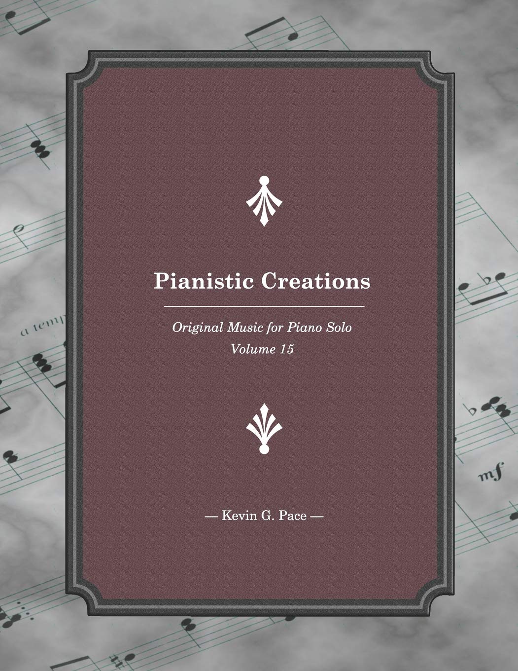 Pianistic Creations 15: Piano Solos volume 15