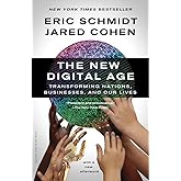 The New Digital Age: Transforming Nations, Businesses, and Our Lives