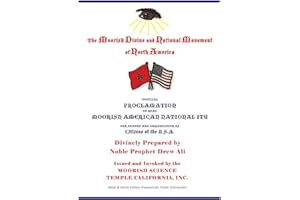 Official Proclamation of Real Moorish American Nationality: Black and White Edition Prepared for Public Distribution