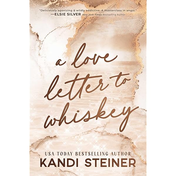 A Love Letter to Whiskey: Fifth Anniversary Edition: Steiner