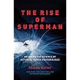 The Rise of Superman: Decoding the Science of Ultimate Human Performance
