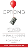 Option B: Facing Adversity, Building Resilience, and Finding Joy