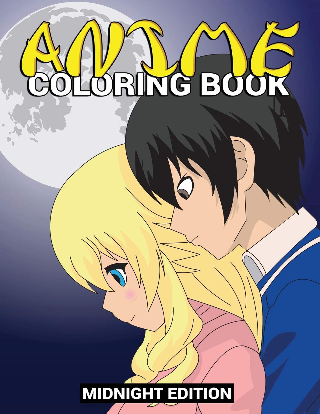Anime Coloring Book Midnight Edition A Japanese Manga Coloring Book For Kids And Adults With Cute Chibi Anime Characters And Fantasy Scenes For Anime Book Anime Art Adventures Volume 2 Nakamura