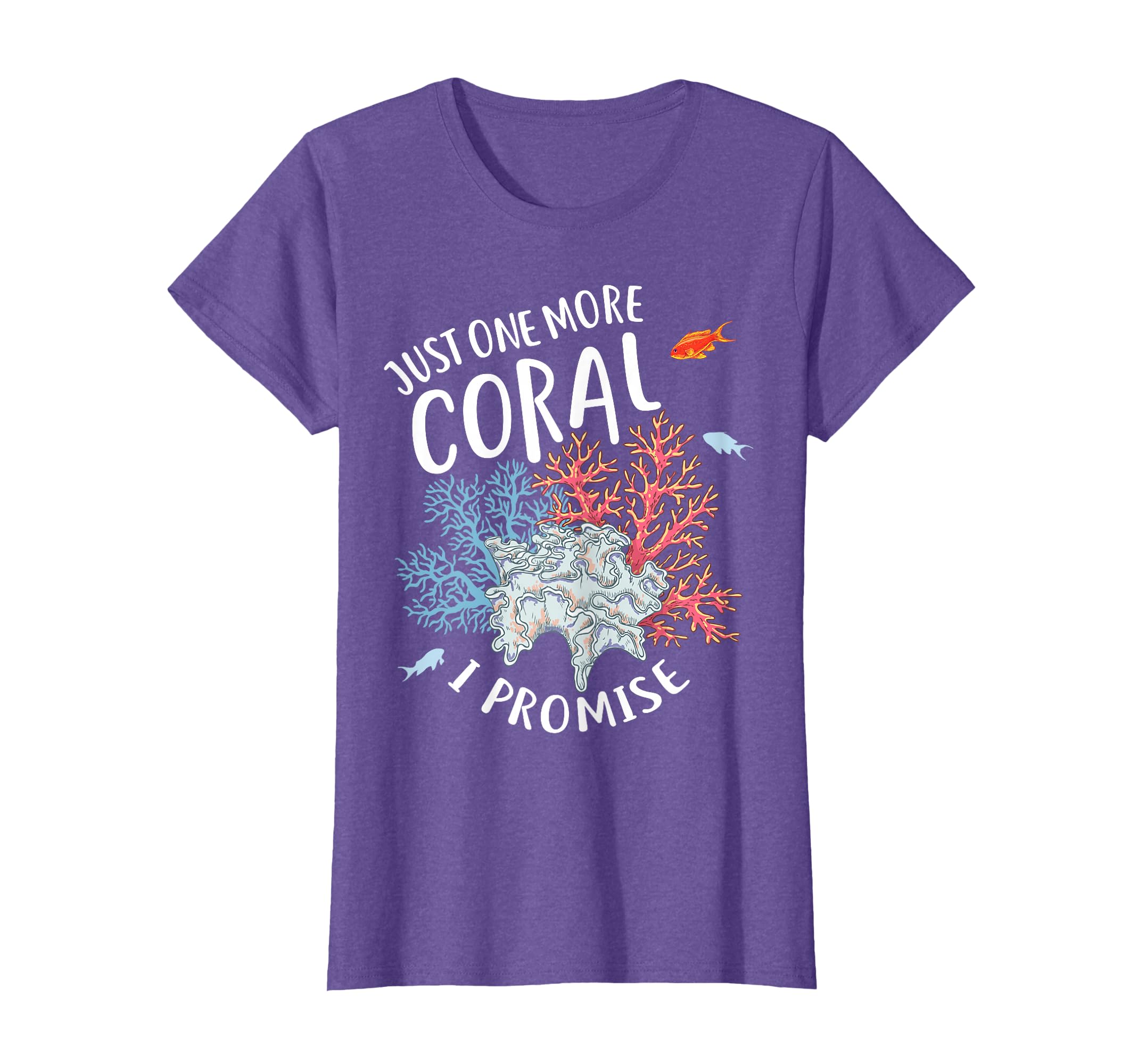 Just One More Coral, Funny Marine Aquarium Fish Keeper T-Shirt
