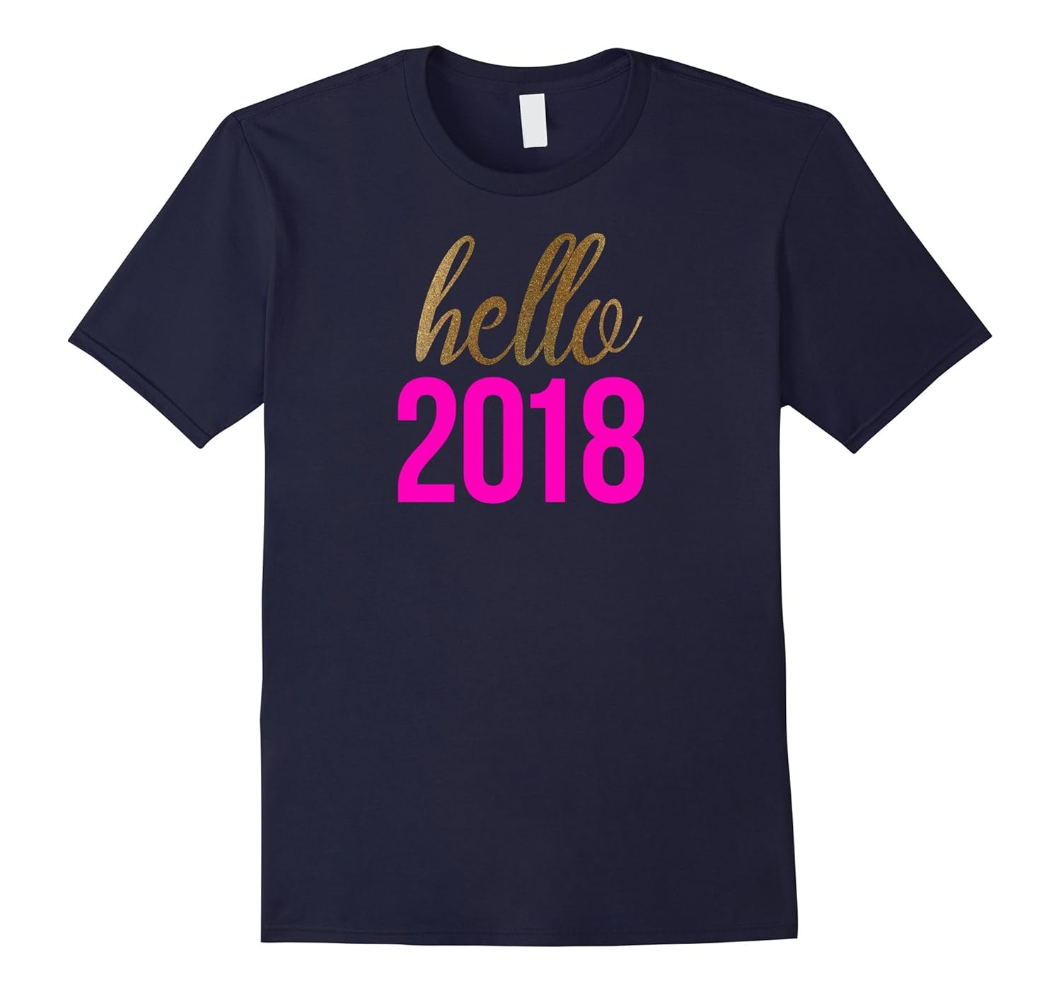 Hello 2018 Shirt New Years Holiday Shirt-ANZ