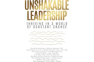 Unshakable Leadership: Thriving in a World of Constant Change