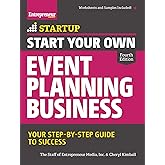 Start Your Own Event Planning Business: Your Step-By-Step Guide to Success (StartUp Series)