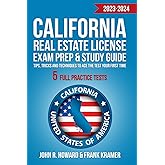 California Real Estate License Exam Prep & Study Guide: Tips, Tricks and Techniques to Ace the Test your First Time - 5 FULL Practice Tests