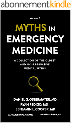 Download Myths in Emergency Medicine: Volume 1 (English Edition) PDF