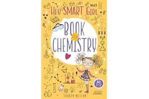 Hey Smart Girl – Book of Chemistry: Girls Science Experiments & Chemistry Trivia for Girls Ages 8-12 | STEM Workbook with Qui