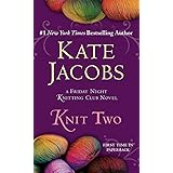 Knit Two (Friday Night Knitting Club, No 2)