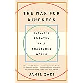 The War for Kindness: Building Empathy in a Fractured World
