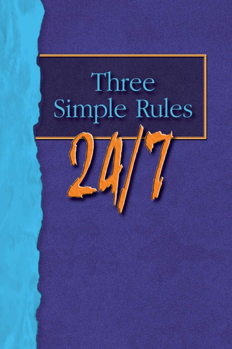 Three Simple Rules 247 Student Book A Six Week Study For - 