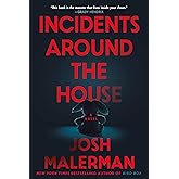 Incidents Around the House: A Novel