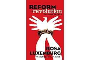Reform or Revolution and Other Writings (Dover Books on History, Political and Social Science)