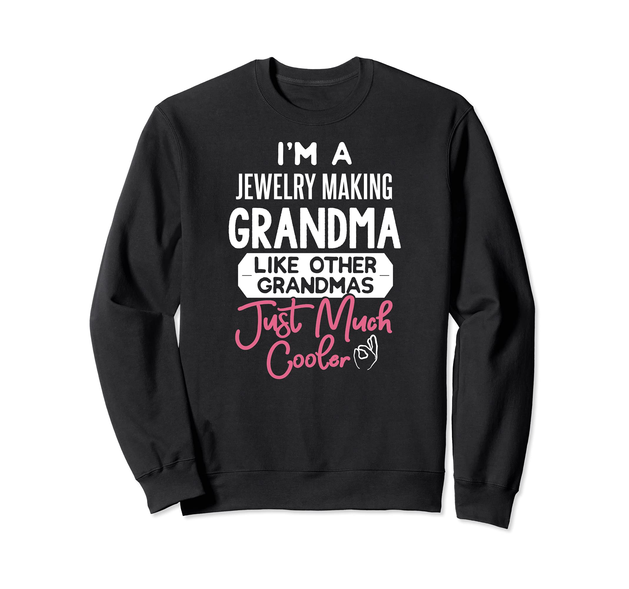 Cool Mothers Day Design Jewelry Making Grandma Sweatshirt