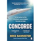 Concorde: The thrilling account of history’s most extraordinary airliner