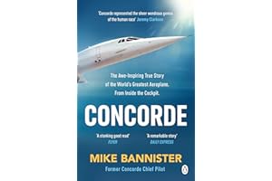 Concorde: The thrilling account of history’s most extraordinary airliner