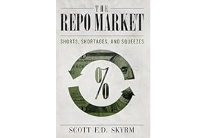 The Repo Market, Shorts, Shortages & Squeezes