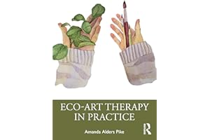 Eco-Art Therapy in Practice