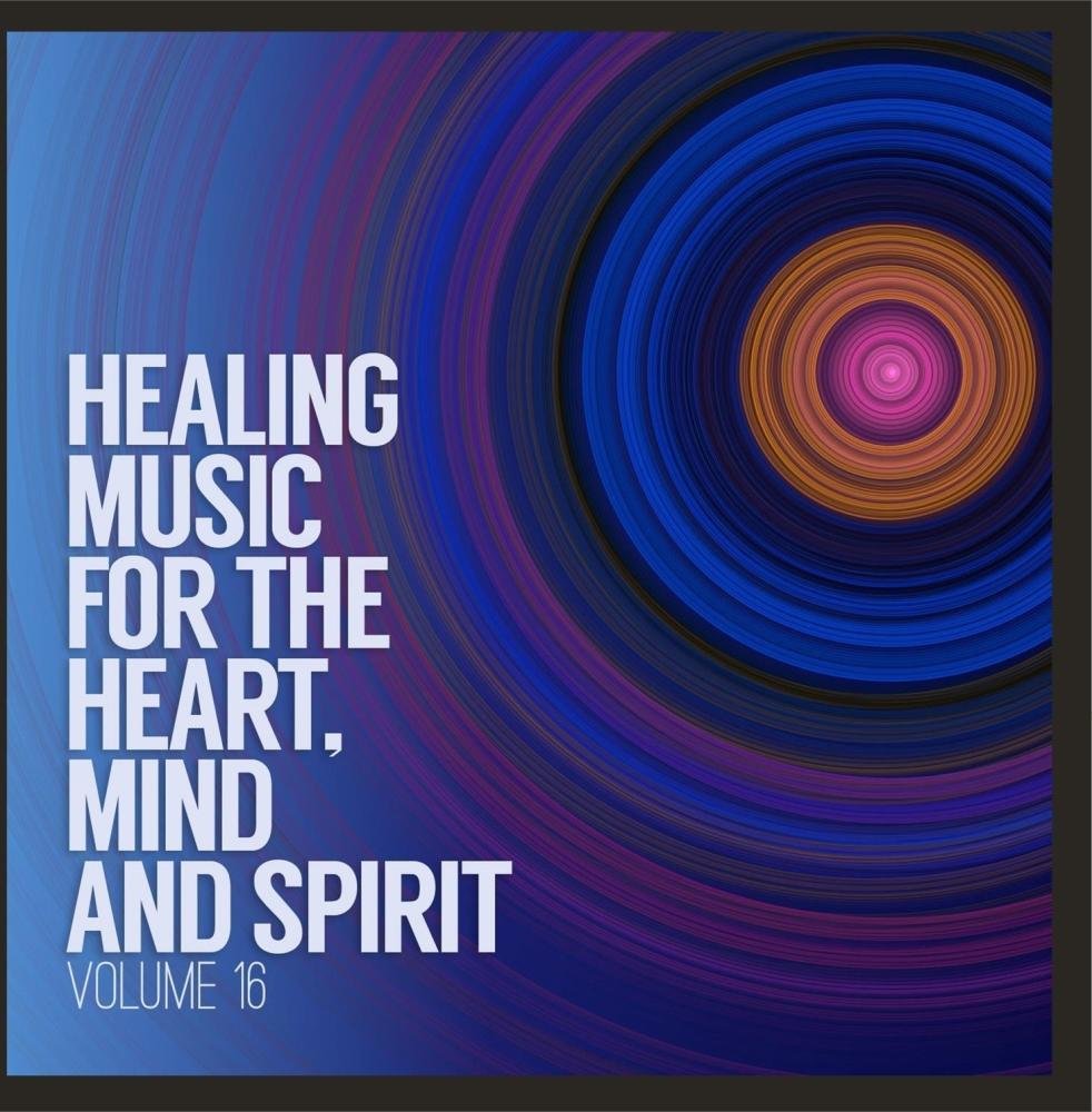 Healing Music for the Heart, Mind & Spirit, Vol. 16 Music