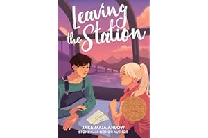 Leaving the Station: A Sydney Taylor Notable Book for Young Adults – A Young Adult Lesbian Romance on a Cross-Country Train J
