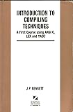 Introduction to Compiling Techniques: A First
