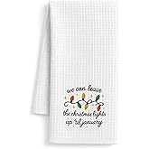 FISWAFY Funny Christmas Kitchen Towels, Winter Xmas Holiday Dish Tea Towels, We Can Leave The Christmas Lights Decorative Hand Towel for Kitchen Bathroom Decor, 16x24 Inch