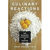 Culinary Reactions: The Everyday Chemistry of Cooking