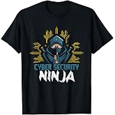 Cyber Security Ninja - Computer Programmer White Hat Hacker T-Shirt