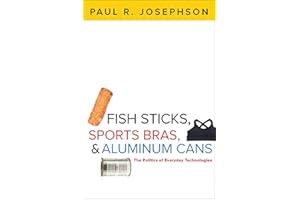 Fish Sticks, Sports Bras, & Aluminum: The Politics of Everyday Technologies