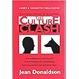 The Culture Clash: A Revolutionary New Way to Understanding the Relationship Between Humans and Domestic Dogs