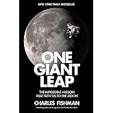 One Giant Leap: The Impossible Mission That Flew Us to the Moon