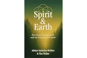 Spirit & Earth: a handbook for modern holistic living