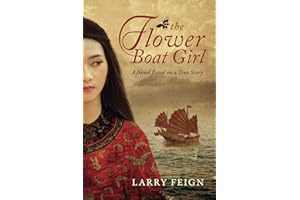 The Flower Boat Girl: A novel based on a true story of the woman who became the most powerful pirate in history