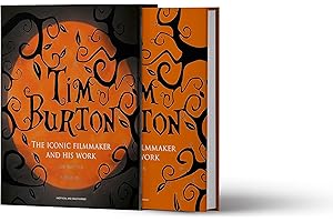 Tim Burton: The Iconic Filmmaker and His Work (Iconic Filmmakers Series)