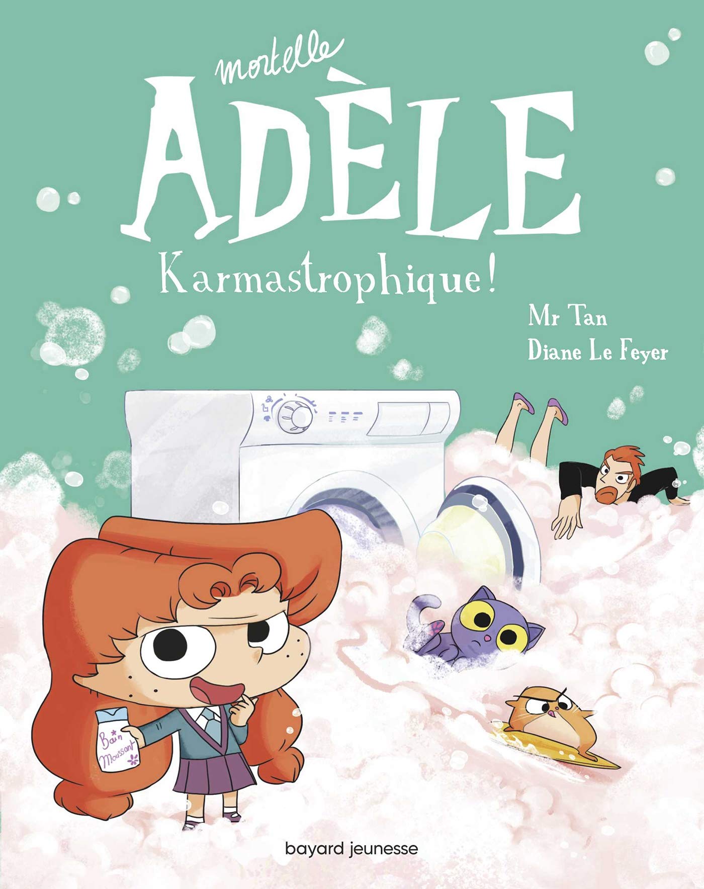 Mortelle Adele Tome 17 Karmastrophique Mortelle Adele 17 French Edition Mr Tan Le Feyer Diane Amazon Com Books