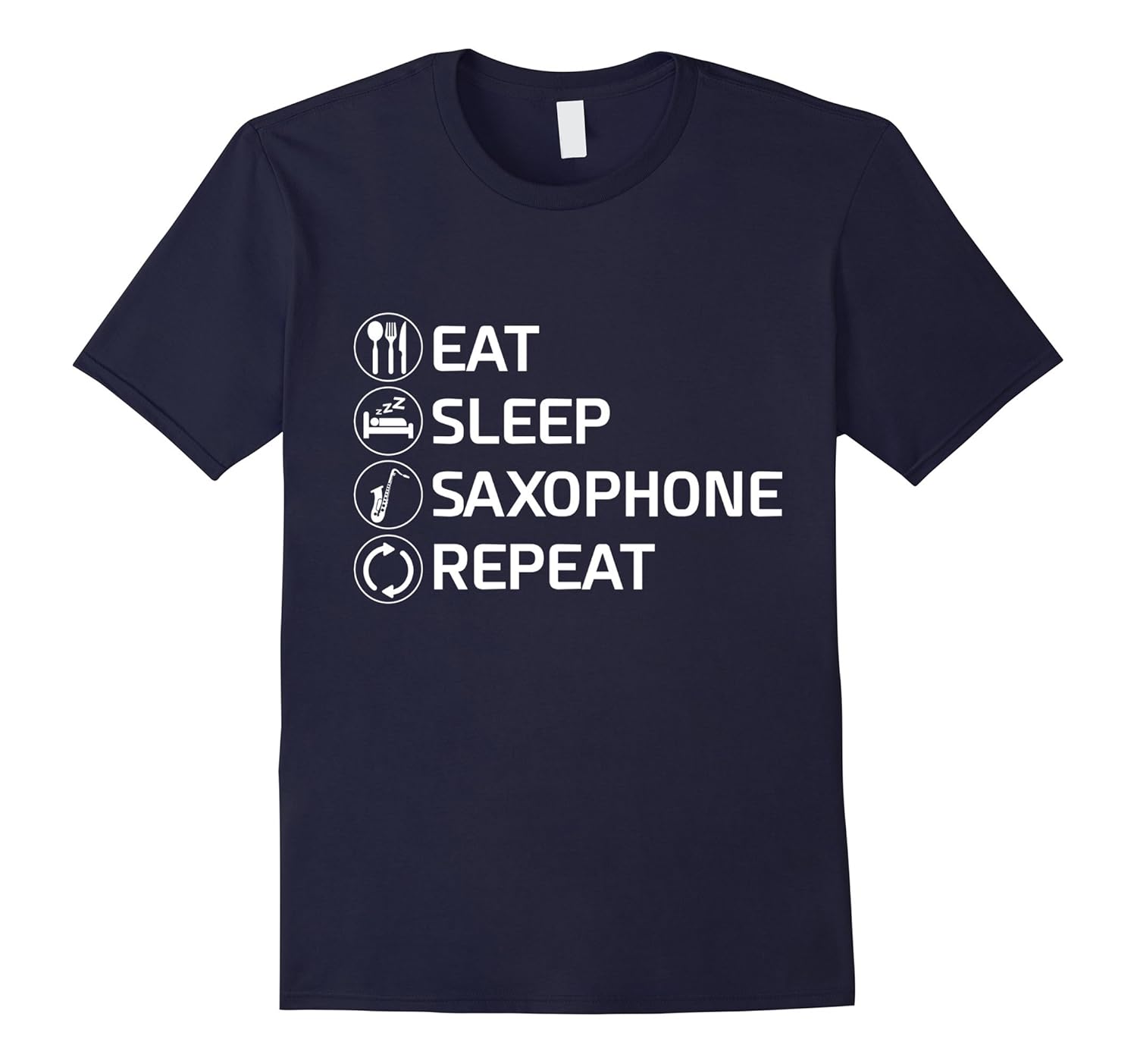 Eat Sleep Saxophone Repeat Woodwind T-Shirt-ANZ