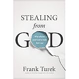 Stealing from God: Why Atheists Need God to Make Their Case