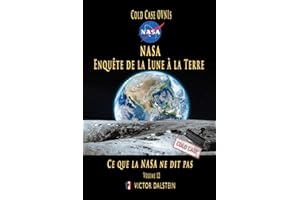 Cold Case OVNIs - NASA : Enquête de la Lune à la Terre - Ce que la NASA ne dit pas
