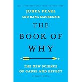 The Book of Why: The New Science of Cause and Effect