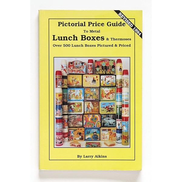 アート・デザイン・音楽 Collector's Guide to Lunchboxes: l, The Illustrated Encyclopedia of Metal Lunch Boxes (Schiffer