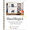 HausMagick: Transform Your Home with Witchcraft